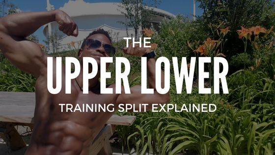 Upper Lower Training Split Explained